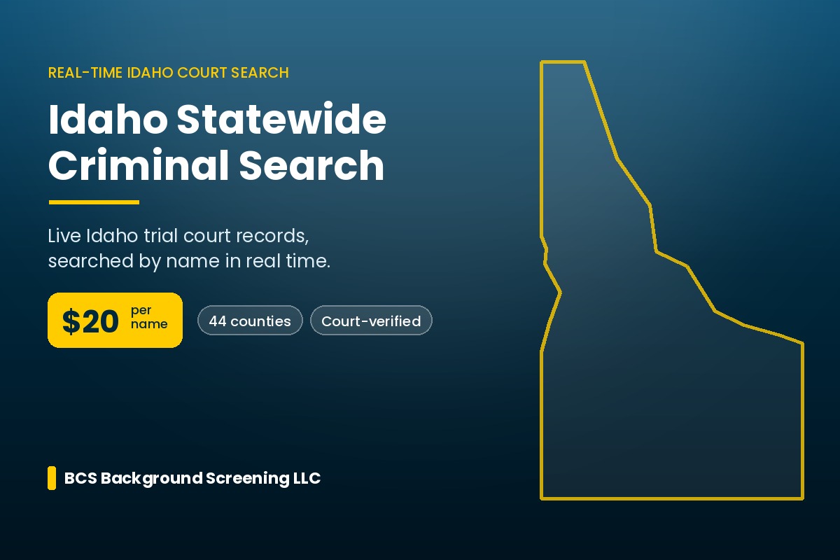 Idaho statewide criminal background check real-time court record search for $20 from BCS Background Screening LLC
