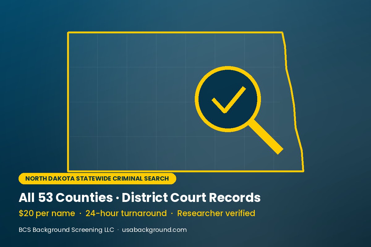 North Dakota statewide criminal background check from BCS Background Screening LLC, $20 per name with 24-hour turnaround