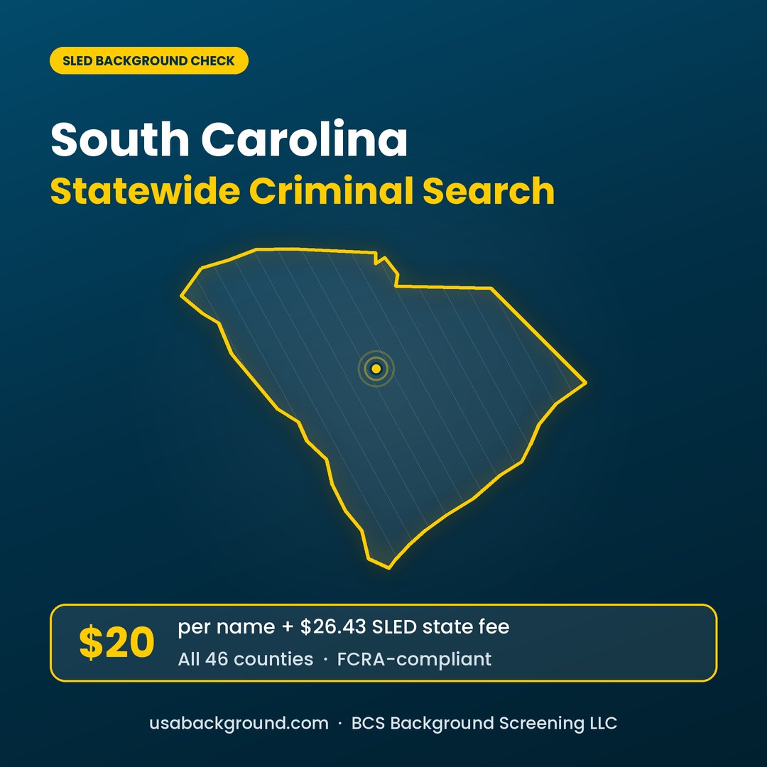 SLED background check for South Carolina employers: statewide arrests and convictions, $20 per name plus $26.43 state fee