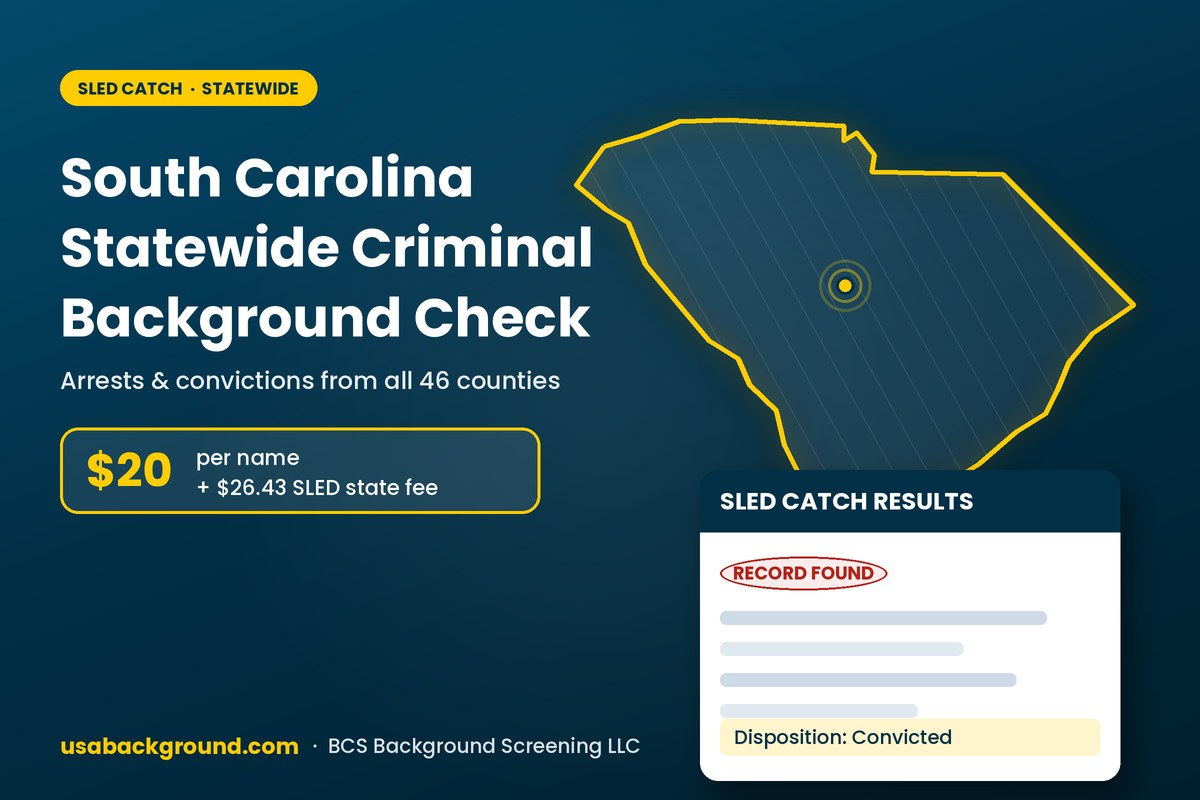 South Carolina statewide criminal background check from SLED CATCH, $20 per name plus $26.43 state fee