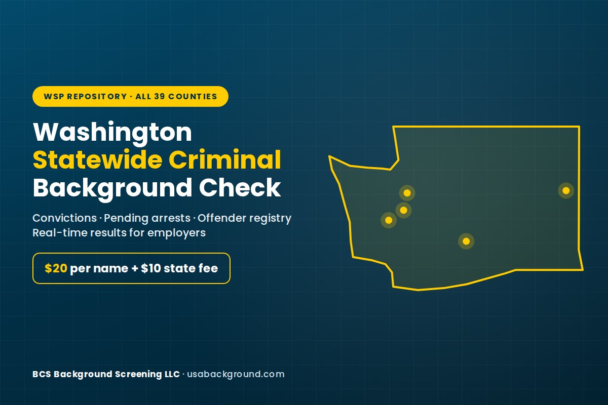 Washington statewide criminal background check from the WSP repository, $20 per name plus $11 state fee